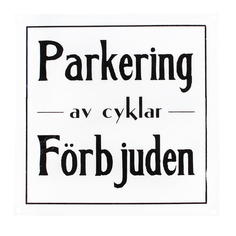 Skylt Parkering av cyklar förbjuden